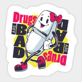 Drugs bad T-shirt Sticker